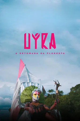 Uýra - A Retomada da Floresta