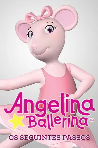Angelina Ballerina: Os Seguintes Passos