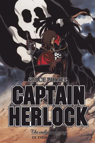 Space Pirate Captain Herlock: Outside Legend – The Endless Odyssey