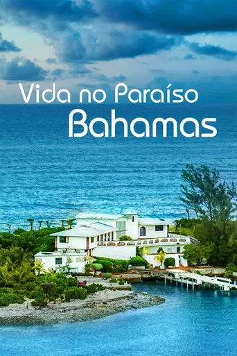 Vida no Paraíso - Bahamas