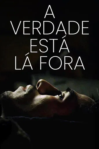 A Verdade Está Lá Fora