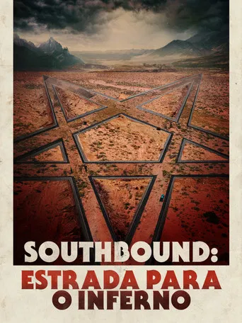 Southbound: Estrada para o inferno
