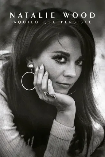 Natalie Wood: Aquilo que Persiste