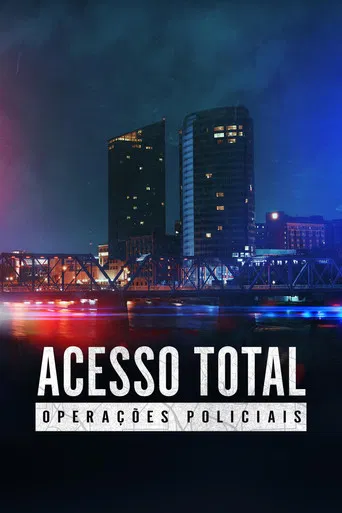 Acesso Total: Operações Policiais
