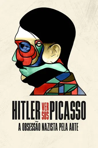 Hitler vs Picasso: A Obsessão Nazista pela Arte