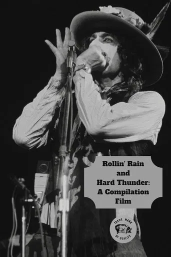 Rollin' Rain and Hard Thunder: A Compilation Film