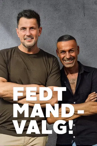 Fedt mand! - Valg