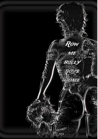 Row me bully boys home