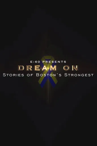 E:60 - Dream On: Stories of Boston's Strongest