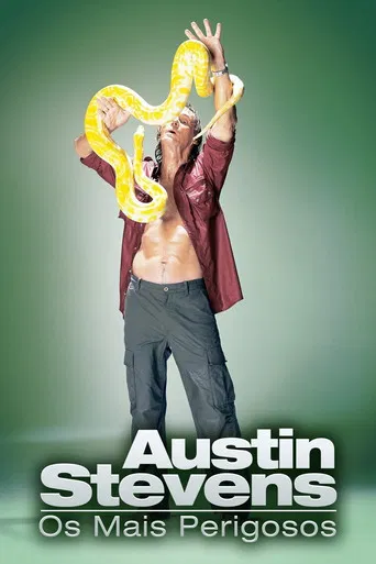 Austin Stevens: Os Mais Perigosos
