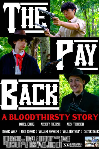 The Payback: A Bloodthirsty Story