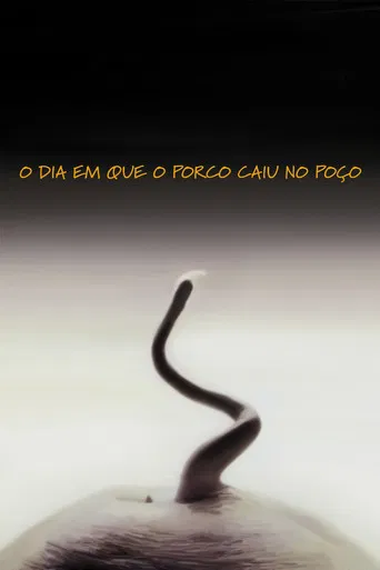 O Dia em Que o Porco Caiu no Poço