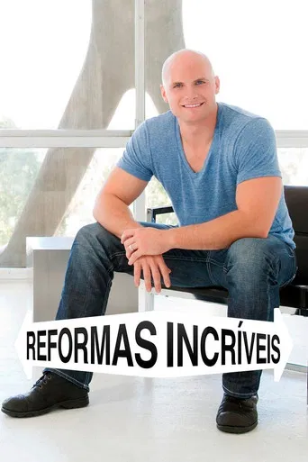 Reformas Incríveis