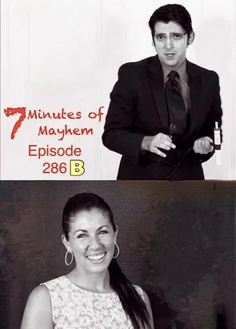 7 Minutes of Mayhem: Hosted by Tony Reeves & Debbie Goldberg - Episode 286 B