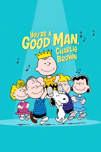 You're a Good Man, Charlie Brown