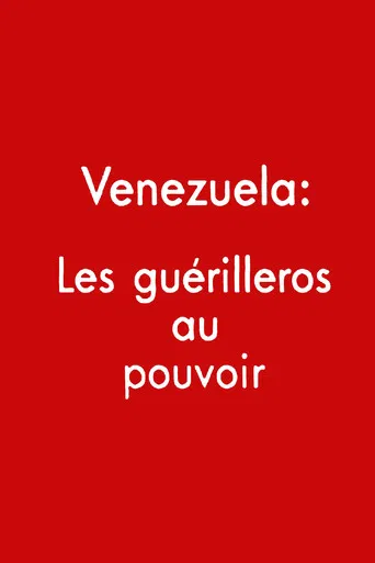 Venezuela: los guerrilleros al poder