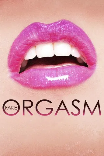 Fake Orgasm