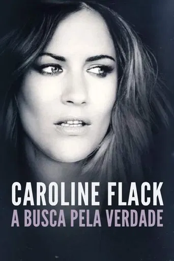 Caroline Flack: A Busca Pela Verdade