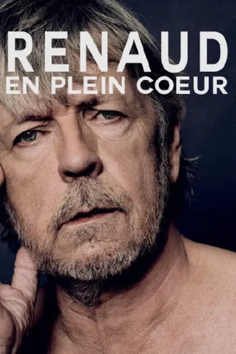 Renaud, en plein coeur