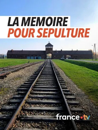 La mémoire pour sépulture