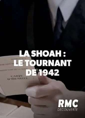 La Shoah en France, Le Tournant de 1942
