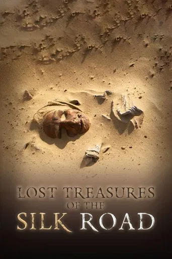 Lost Treasures of the Silk Road