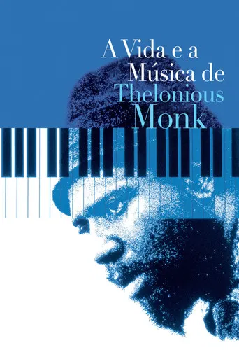 A Vida e a Música de Thelonious Monk