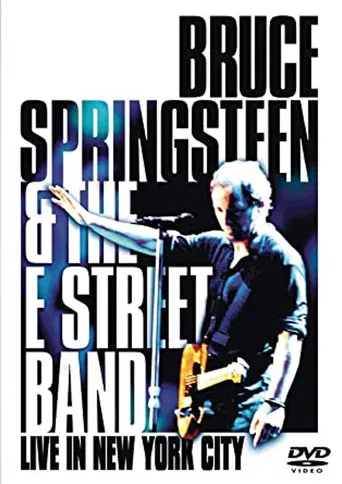 Bruce Springsteen & The E Street Band - Live in New York City