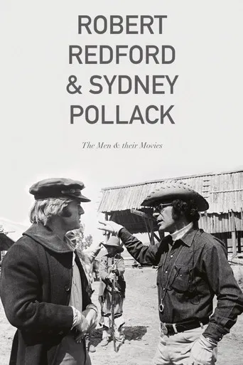 Robert Redford & Sydney Pollack: The Men and Their Movies