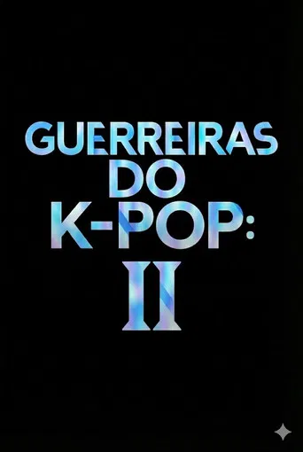 Guerreiras do K-Pop 2