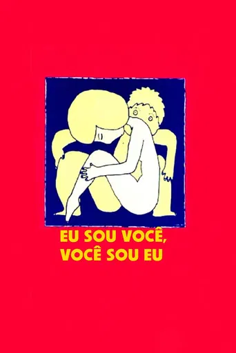 Eu Sou Você, Você Sou Eu