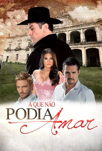 A Que Não Podia Amar