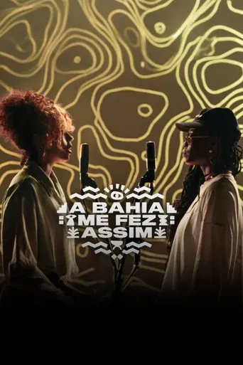 A Bahia Me Fez Assim