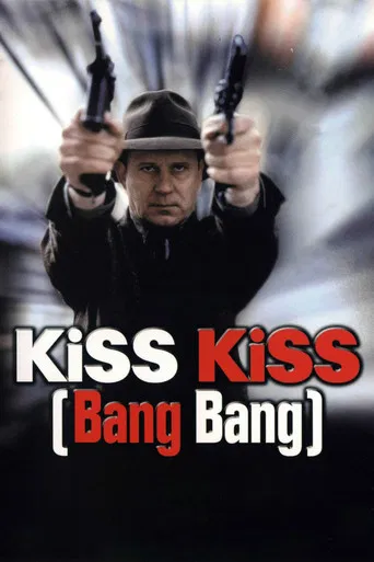 Kiss Kiss (Bang Bang)