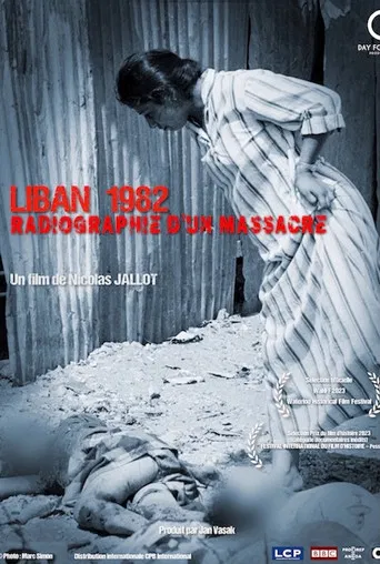 Liban 1982 - Radiographie d'un massacre
