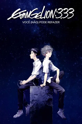 Evangelion: 3.33 Você (Não) Pode Refazer