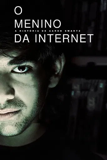 O Menino da Internet: A História de Aaron Swartz