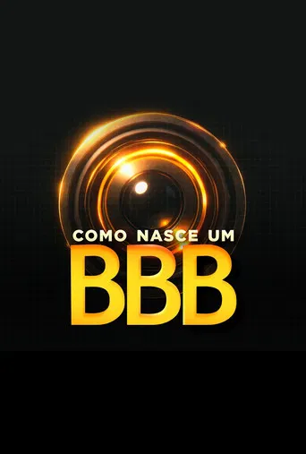 Como nasce um BBB