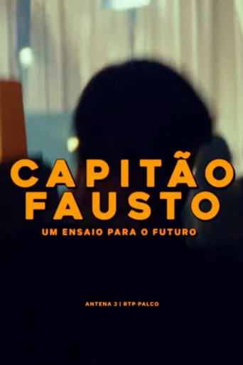 Capitão Fausto - Um Ensaio para o Futuro