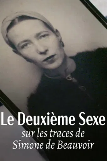 Le deuxième sexe : Sur les traces de Simone de Beauvoir
