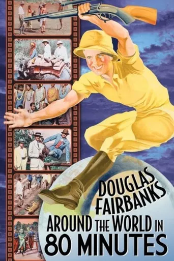 Around the World in 80 Minutes with Douglas Fairbanks