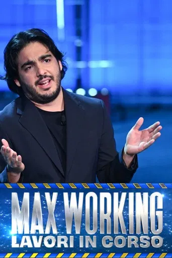 Max working - Lavori in corso