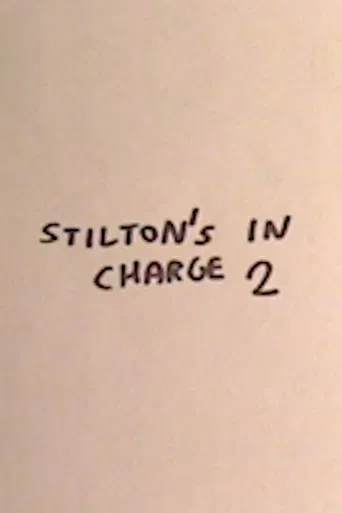 Stilton's in Charge 2
