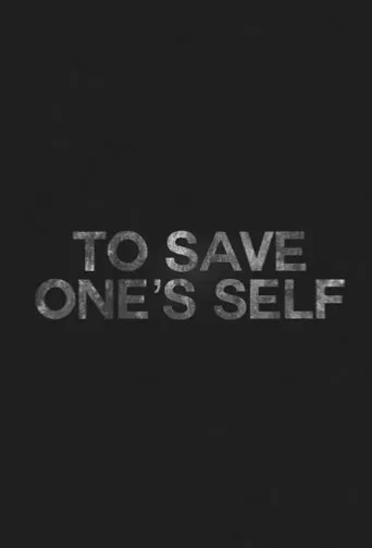 To Save One's Self
