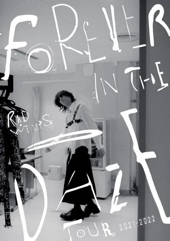 RADWIMPS - FOREVER IN THE DAZE TOUR 2021-2022