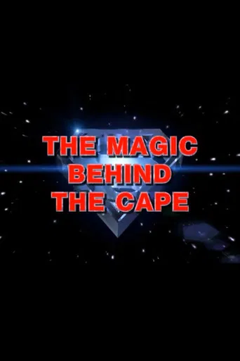 The Magic Behind the Cape