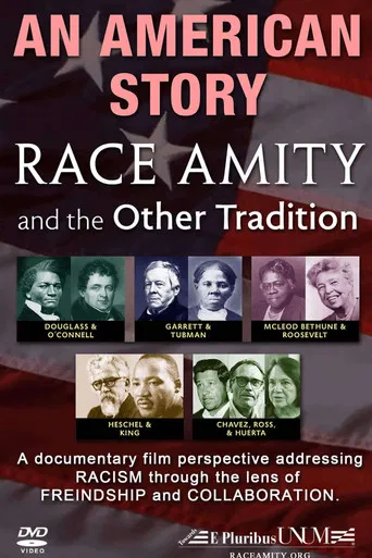 An American Story: Race Amity and The Other Tradition