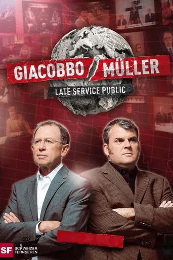 Giacobbo/Müller – Late Service Public