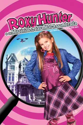Roxy Hunter e os Mistérios da Casa Mal-Assombrada