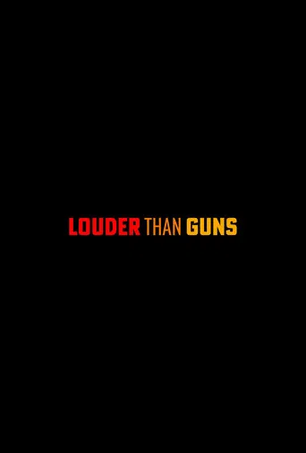 Louder Than Guns